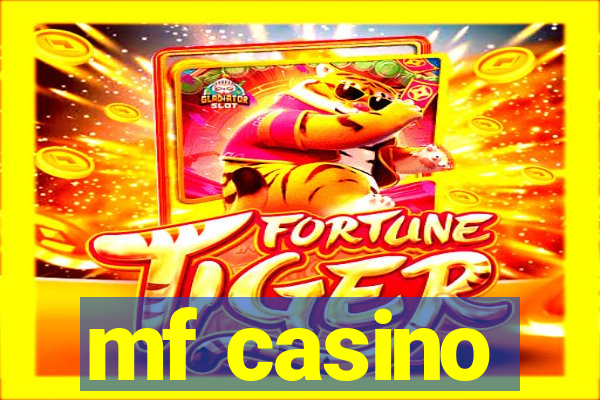 mf casino